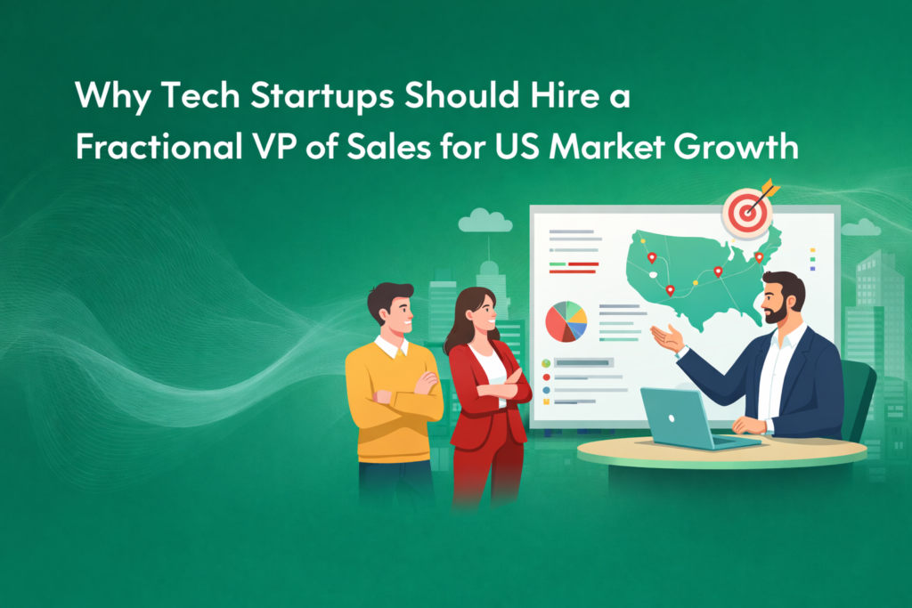 Why Tech Startups should hire a Fractional VP Sales