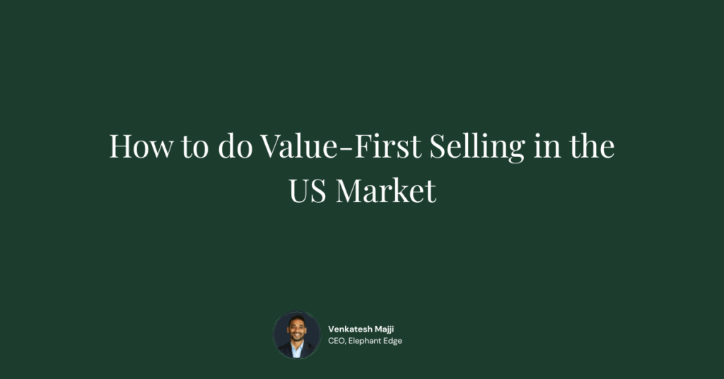 How to do Value-First Selling in the US Market